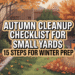 Autumn Cleanup Checklist for Small Yards: 15 Steps for Winter Prep 4 Autumn Cleanup Checklist for Small Yards: 15 Steps for Winter Prep